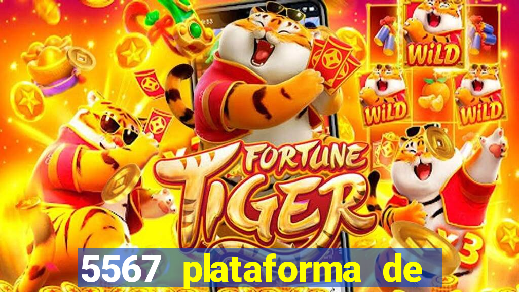 5567 plataforma de jogos login